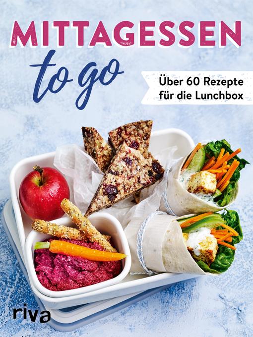 Title details for Mittagessen to go by riva Verlag - Wait list